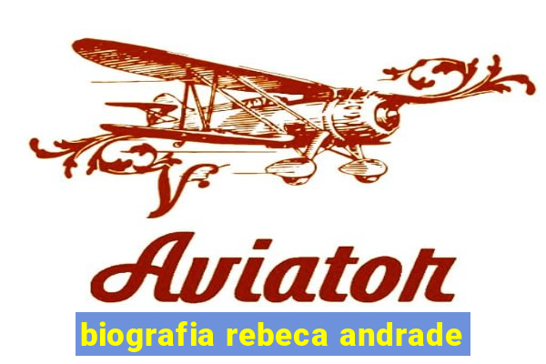 biografia rebeca andrade